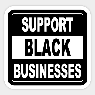 Support Black Businesses Sticker